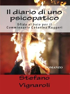cover image of Il Diario di uno psicopatico--Sfida al buio per il Commissario Caterina Ruggeri